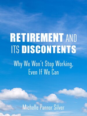 cover image of Retirement and Its Discontents